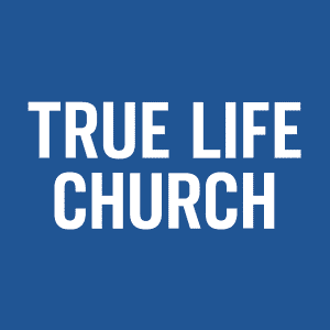 TRUE_LIFE_CHURCH